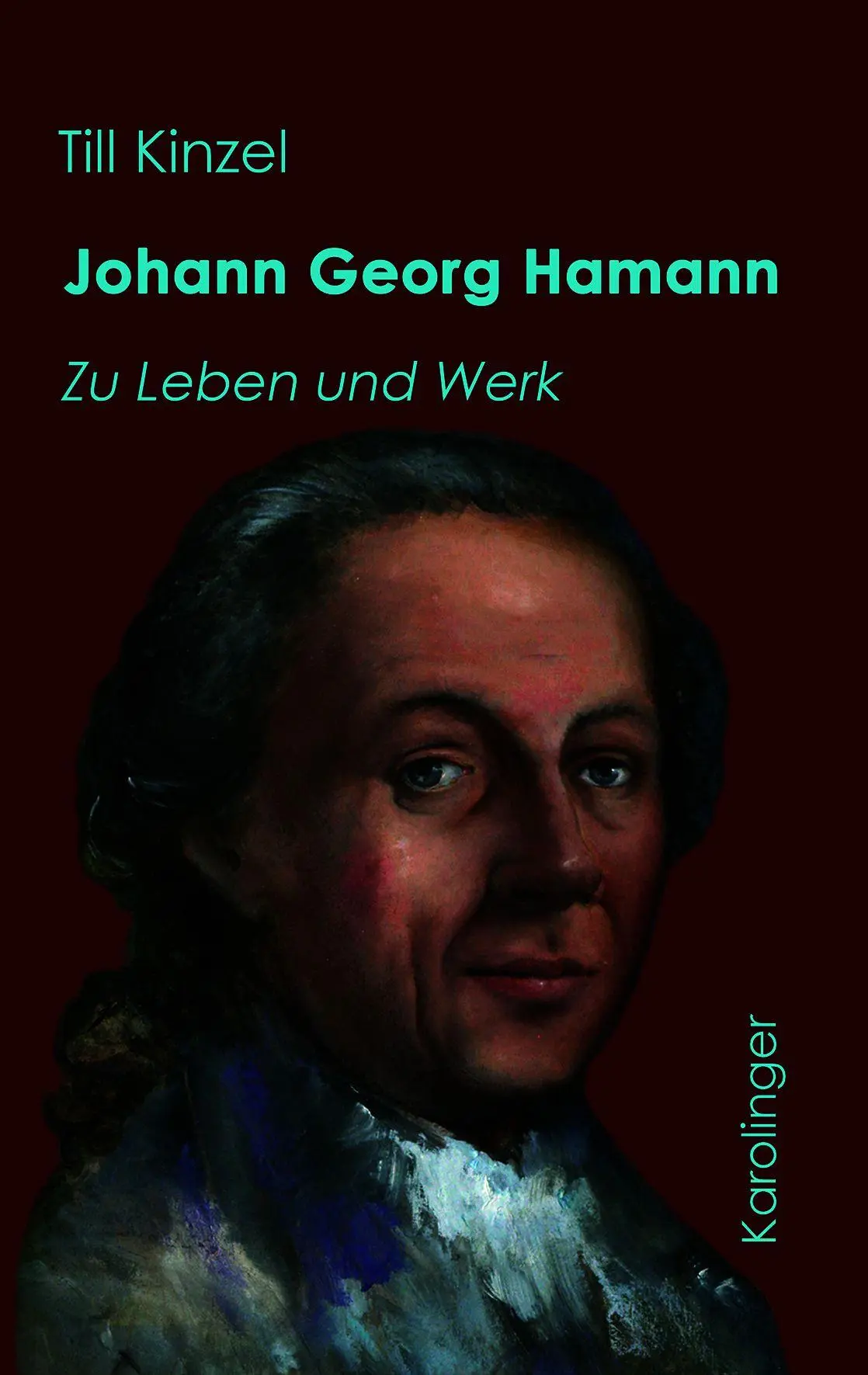 Cover: 9783854182269 | Johann Georg Hamann | Zu Leben und Werk | Till Kinzel | Taschenbuch
