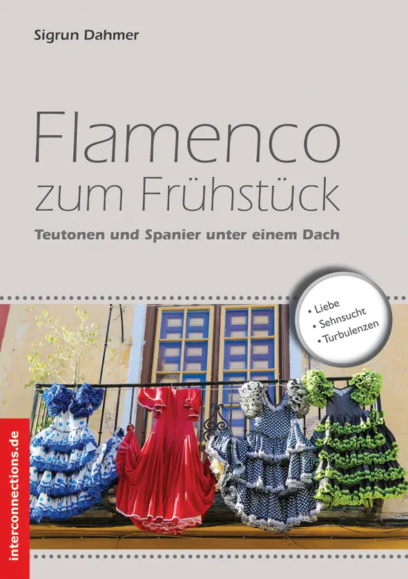 Cover: 9783860402269 | Flamenco zum Frühstück | Teutonen und Spanier unter einem Dach | Buch