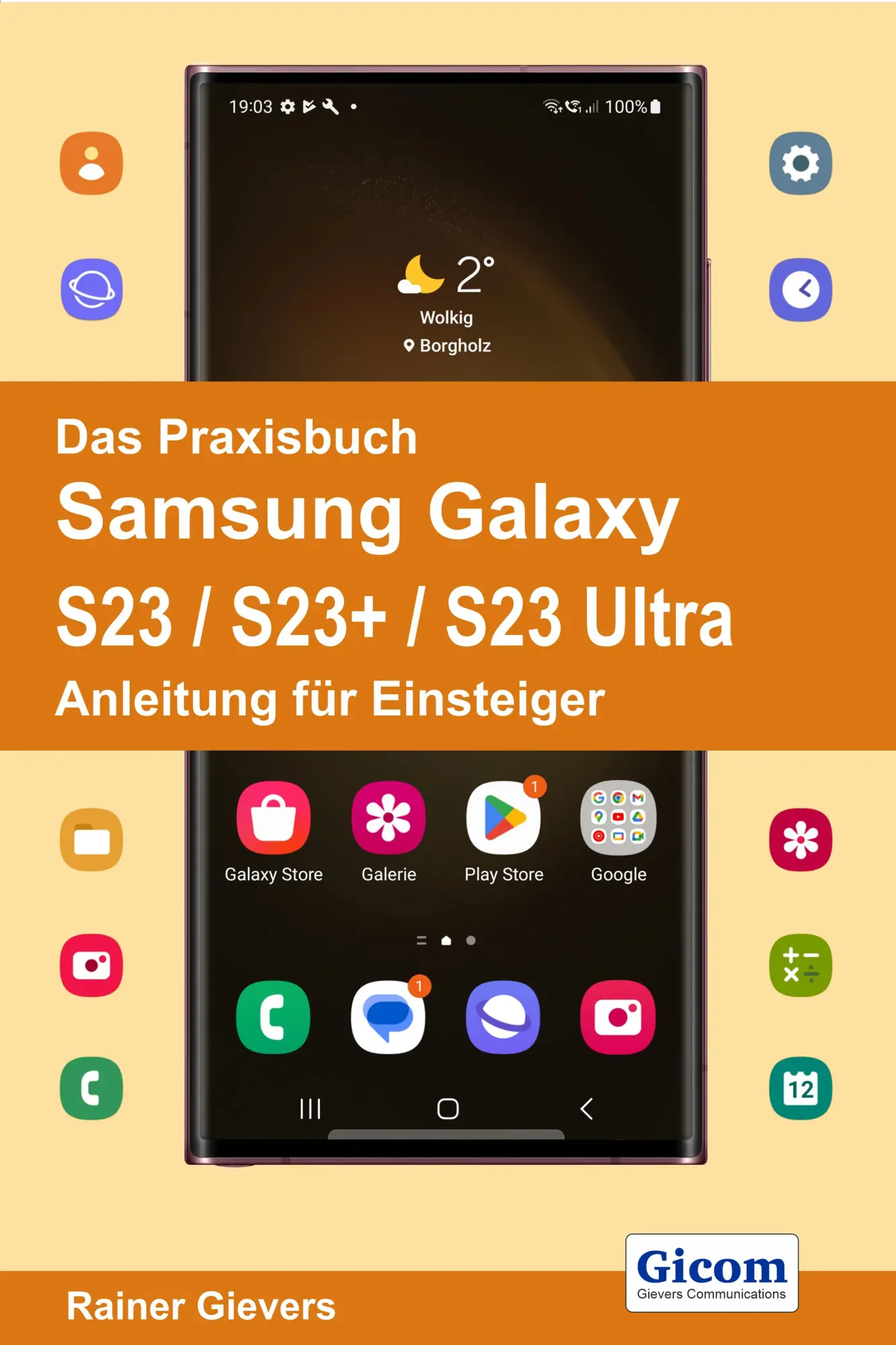 Cover: 9783964692269 | Das Praxisbuch Samsung Galaxy S23 / S23+ / S23 Ultra - Anleitung... Cover: 9783964692269 | Das Praxisbuch Samsung Galaxy S23 / S23+ / S23 Ultra - Anleitung...