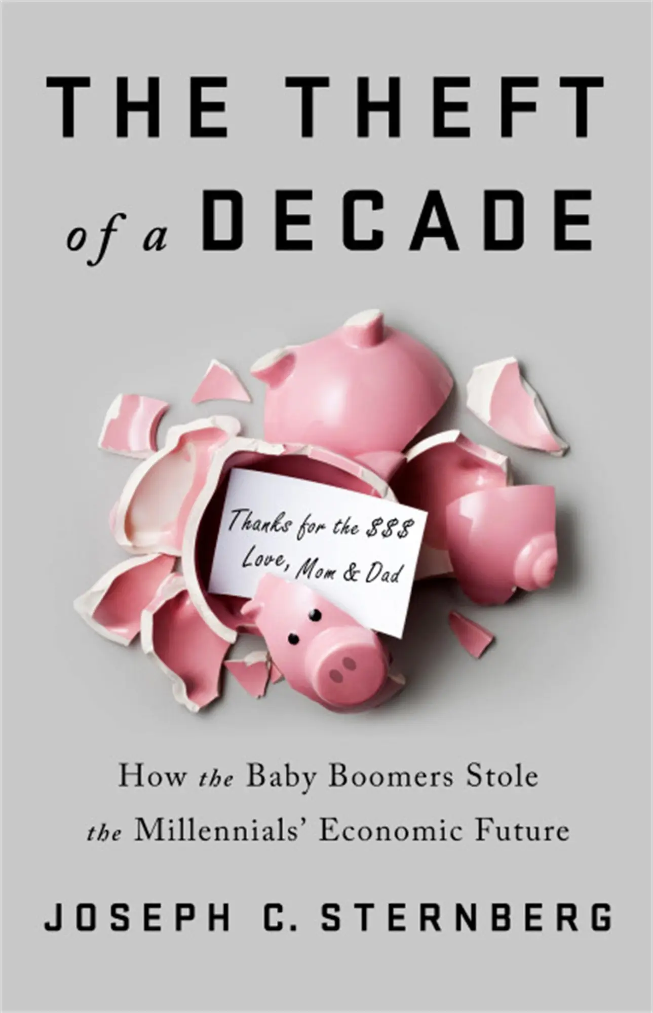 Cover: 9781541742369 | The Theft of a Decade | Joseph C. Sternberg | Buch | Gebunden | 2019