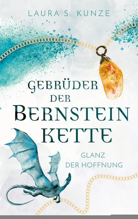 Cover: 9783690282369 | Gebrüder der Bernsteinkette 1 | Laura S. Kunze | Taschenbuch | 448 S.
