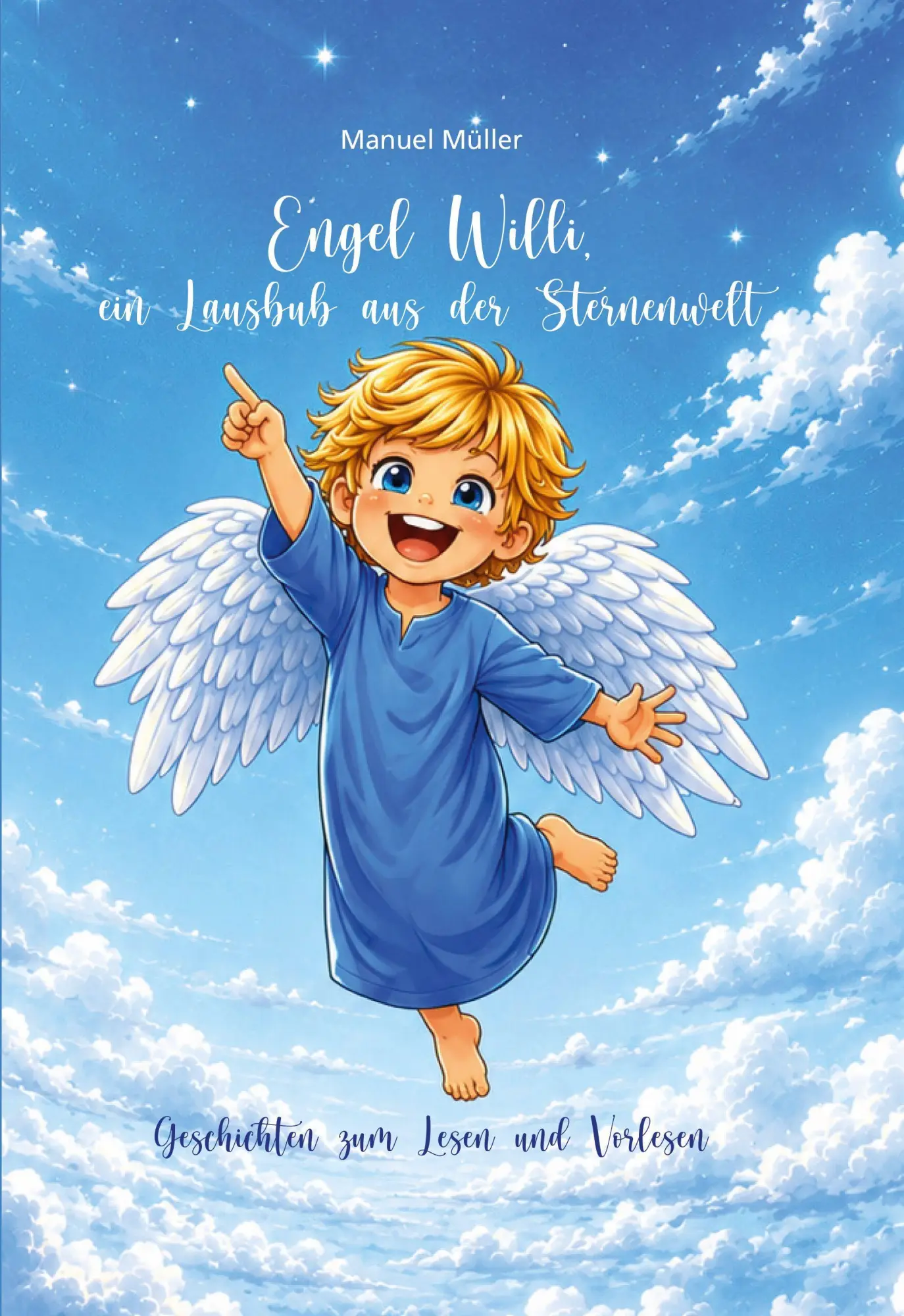 ENGEL WILLI, ein Lausbub aus der Sternenwelt - Neuware