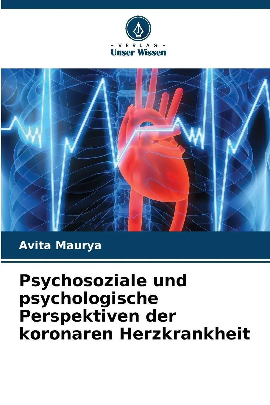 Cover: 9786209072369 | Psychosoziale und psychologische Perspektiven der koronaren...