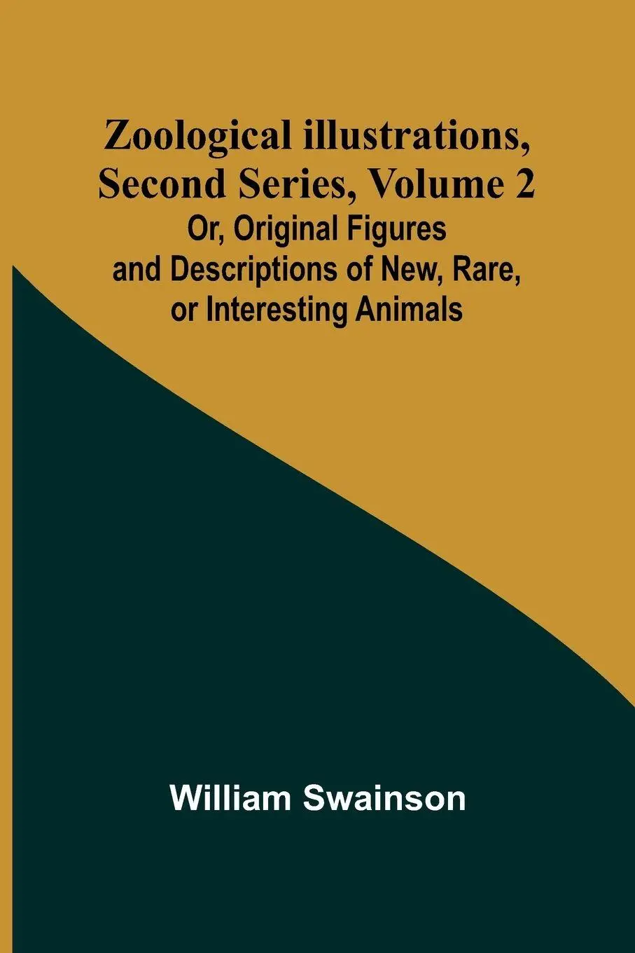 Cover: 9789364732369 | Zoological Illustrations, Second Series, Volume 2; Or, Original...