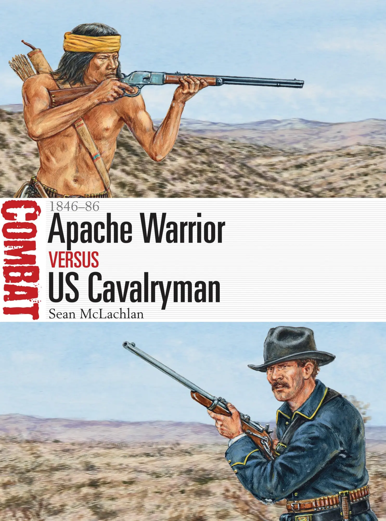 Cover: 9781472812469 | Apache Warrior Vs Us Cavalryman | 1846-86 | Sean Mclachlan | Buch