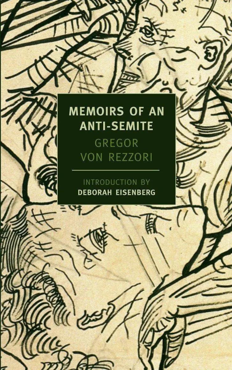 Cover: 9781590172469 | Memoirs Of An Anti-Semite | Gregor Von Rezzori | Taschenbuch | 2007