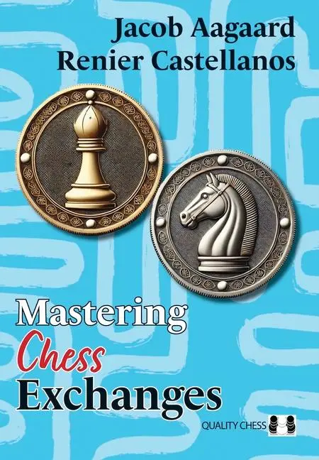 Cover: 9781784832469 | Mastering Chess Exchanges | Jacob Aagaard (u. a.) | Buch | Englisch