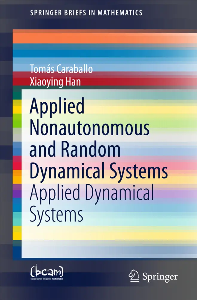 Cover: 9783319492469 | Applied Nonautonomous and Random Dynamical Systems | Caraballo (u. a.)