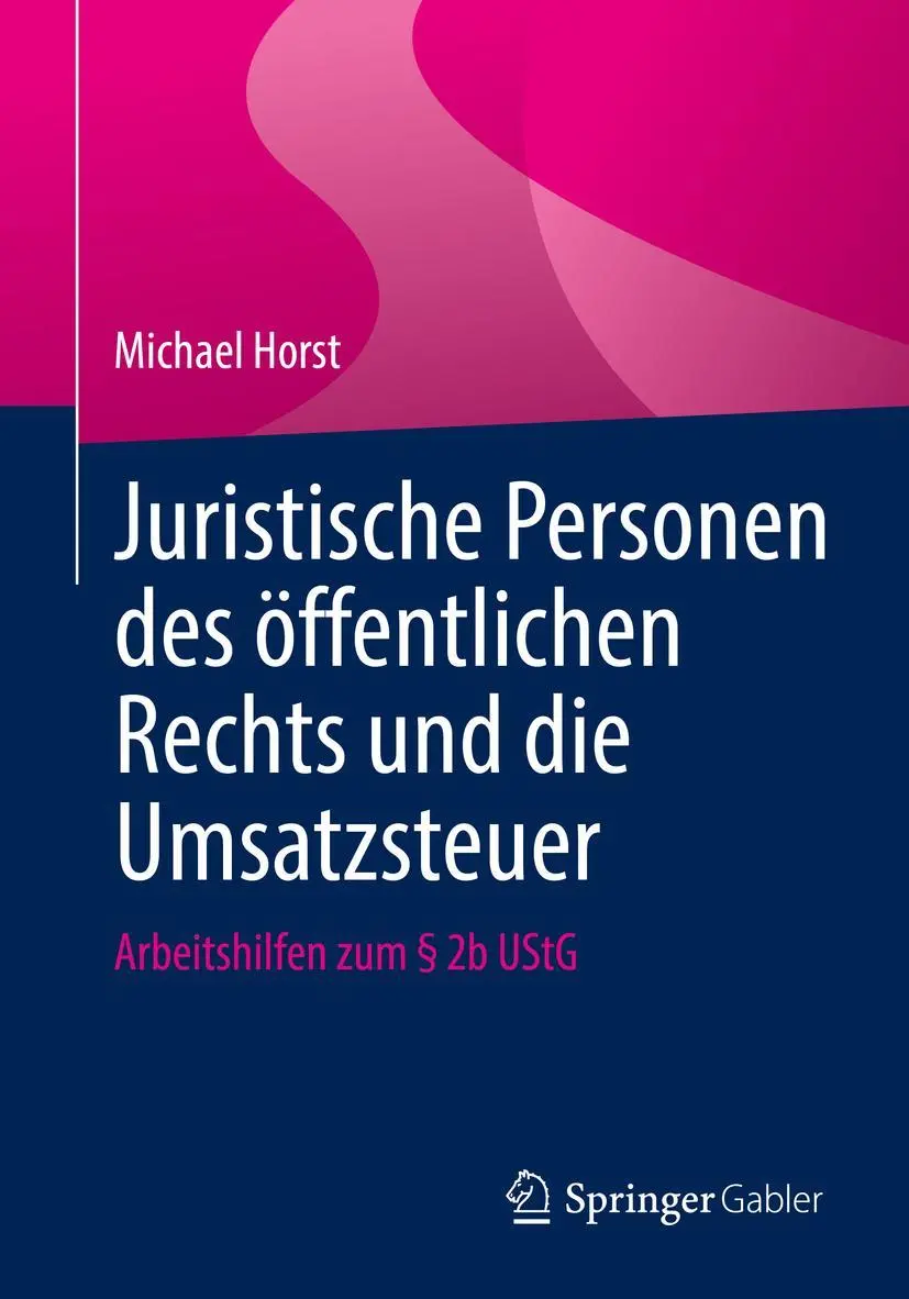 Cover: 9783658382469 | Juristische Personen des öffentlichen Rechts und die Umsatzsteuer Cover: 9783658382469 | Juristische Personen des öffentlichen Rechts und die Umsatzsteuer