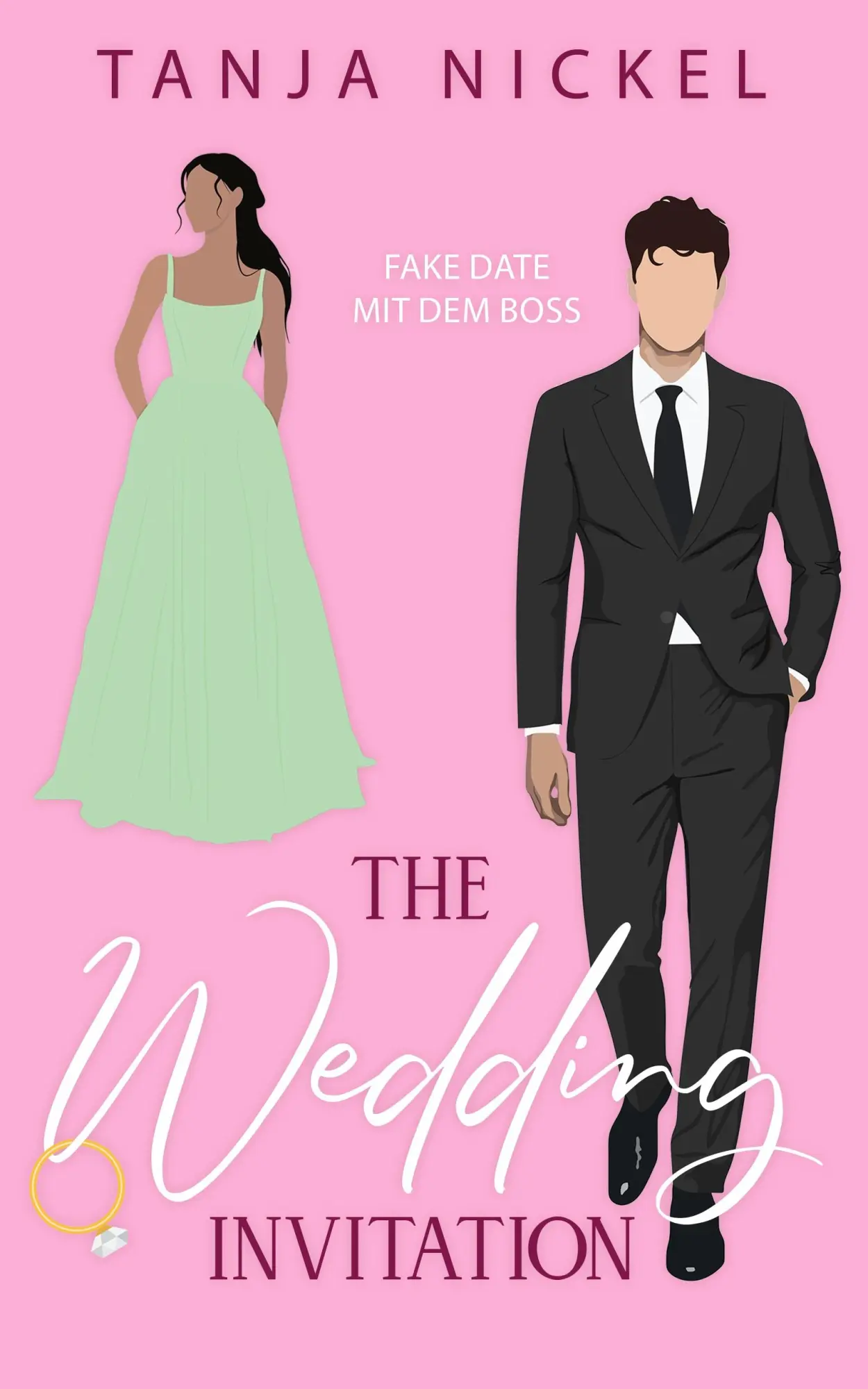 Cover: 9783989422469 | The Wedding Invitation | Fake Date mit dem Boss | Tanja Nickel | Buch