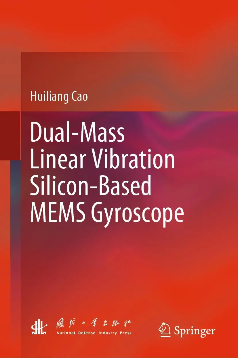 Cover: 9789811992469 | Dual-Mass Linear Vibration Silicon-Based MEMS Gyroscope | Huiliang Cao