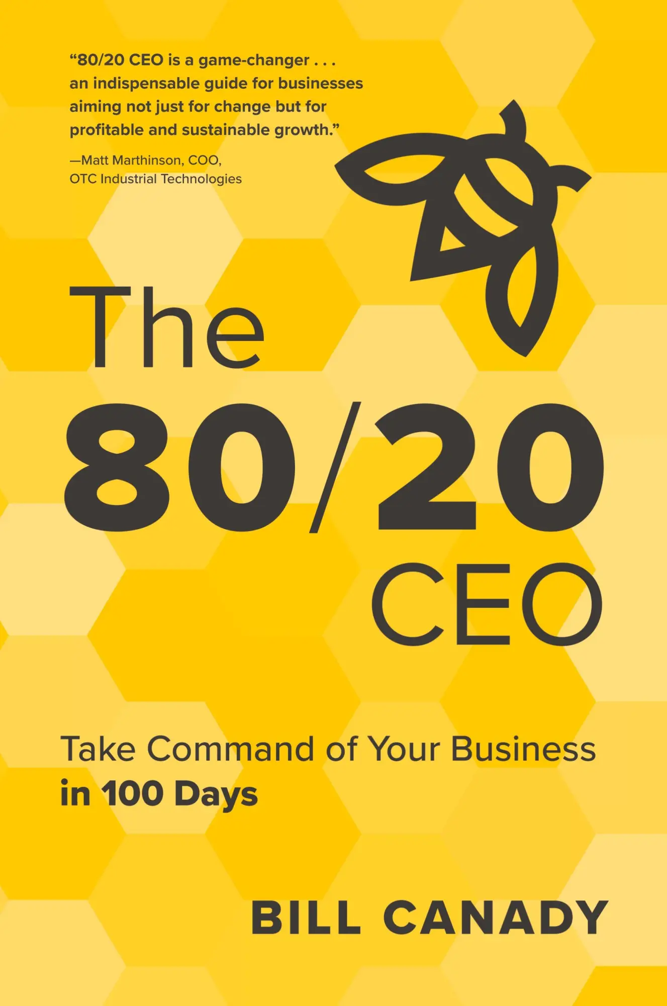 Cover: 9798888242469 | The 80/20 CEO | Take Command of Your Business in 100 Days | Canady
