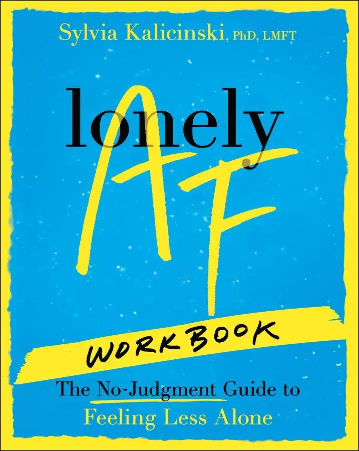 Cover: 9781394382569 | Lonely AF Workbook | The No-Judgment Guide to Feeling Less Alone