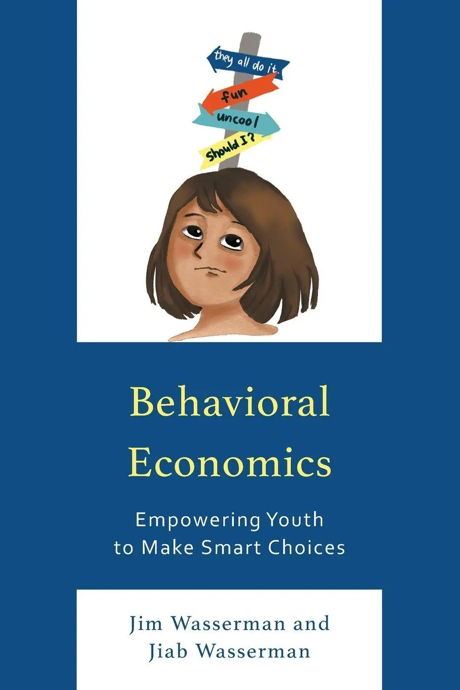 Cover: 9781475872569 | Behavioral Economics | Empowering Youth to Make Smart Choices | Buch