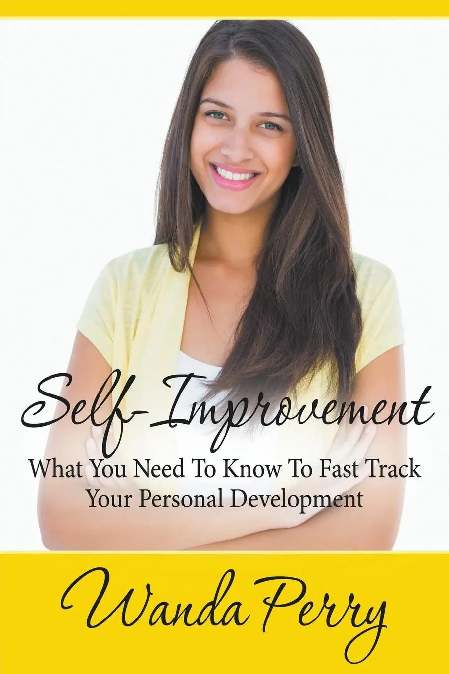 Cover: 9781680322569 | Self-Improvement - What You Need to Know to Fast Track Your...