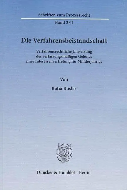 Cover: 9783428142569 | Die Verfahrensbeistandschaft. | Katja Rösler | Taschenbuch | 279 S.