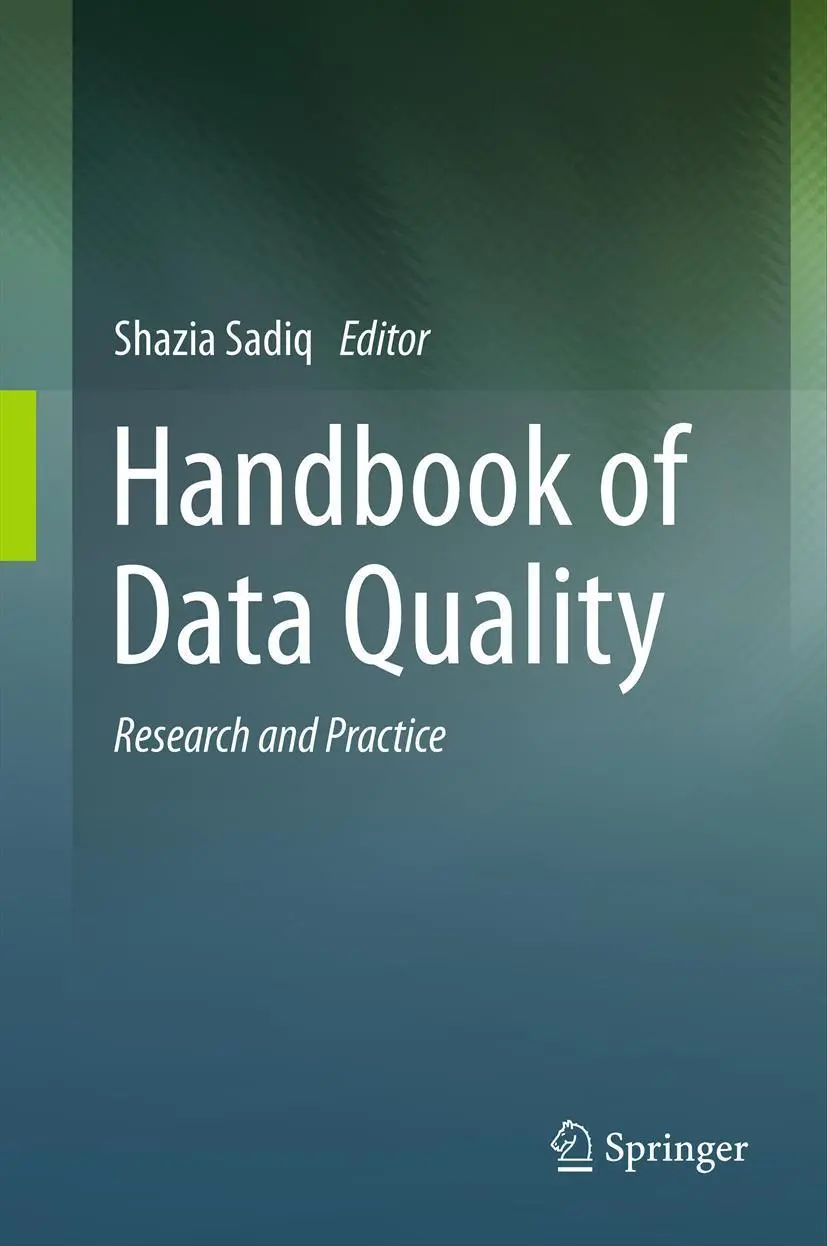 Cover: 9783642362569 | Handbook of Data Quality | Research and Practice | Shazia Sadiq | Buch Cover: 9783642362569 | Handbook of Data Quality | Research and Practice | Shazia Sadiq | Buch