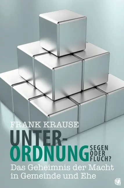 Cover: 9783936322569 | Unterordnung - Segen oder Fluch? | Frank Krause | Taschenbuch | 180 S.