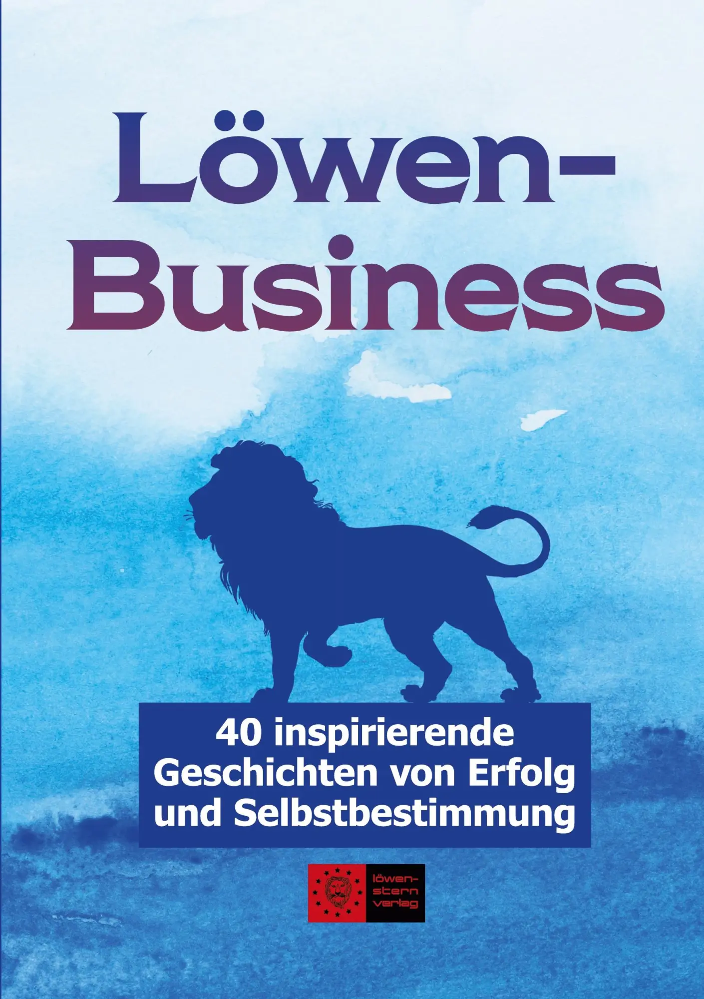 Cover: 9783945542569 | LöwenBusiness | Renate Wettach | Taschenbuch | 176 S. | Deutsch | 2021