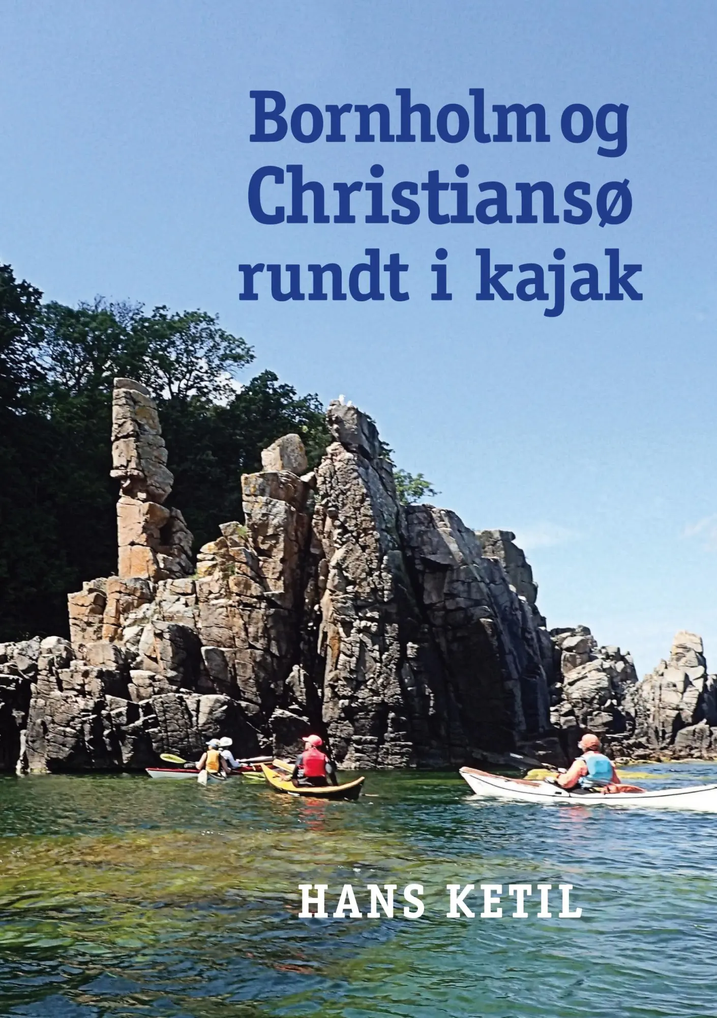 Cover: 9788743082569 | Bornholm og Christiansø rundt i kajak | Hans Ketil | Taschenbuch