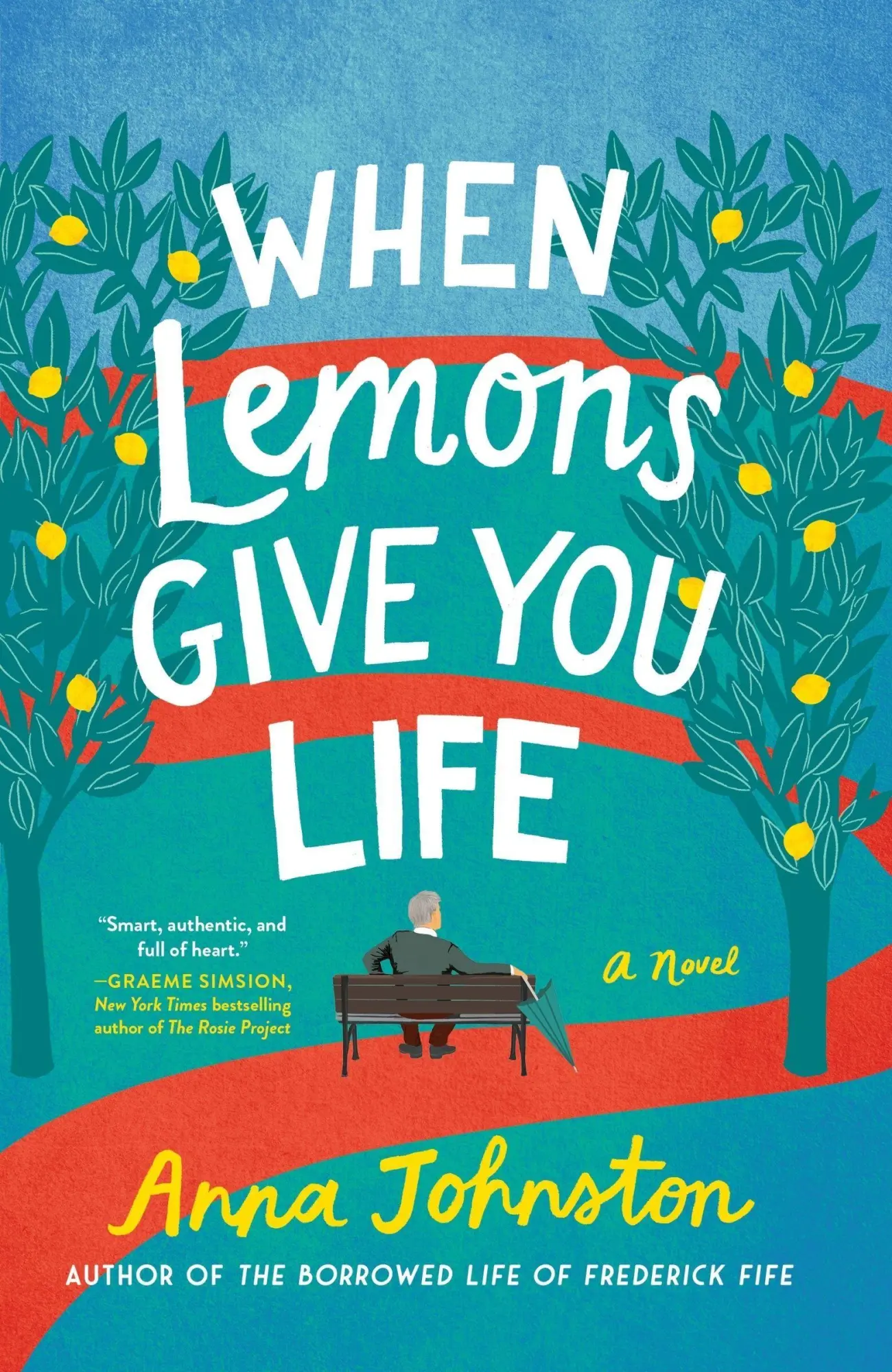 Cover: 9780063572669 | When Lemons Give You Life | A Novel | Anna Johnston | Taschenbuch