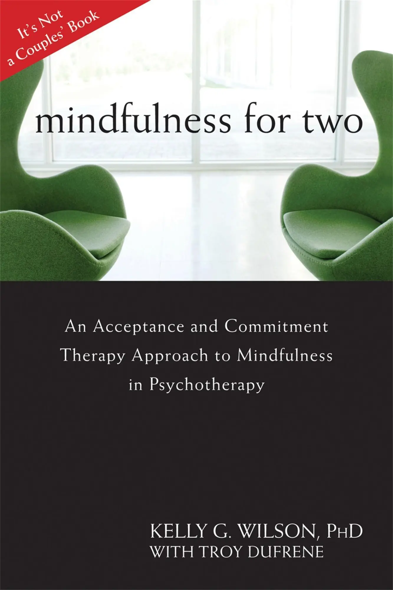 Cover: 9781608822669 | Mindfulness for Two | Kelly G Wilson | Taschenbuch | Englisch | 2009