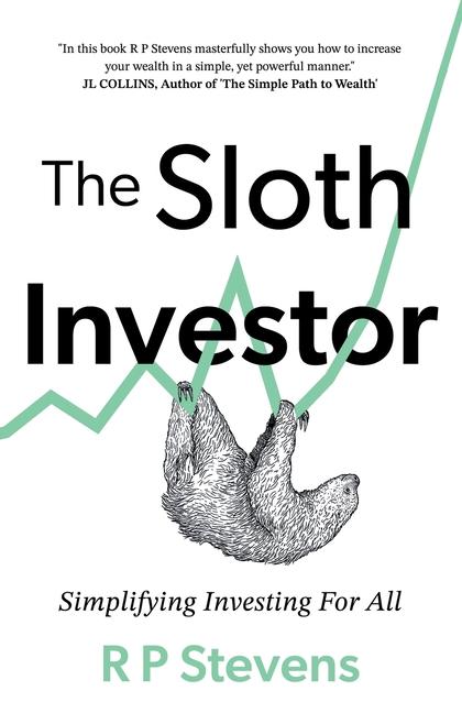 Cover: 9781805142669 | The Sloth Investor | R P Stevens | Taschenbuch | Englisch | 2024
