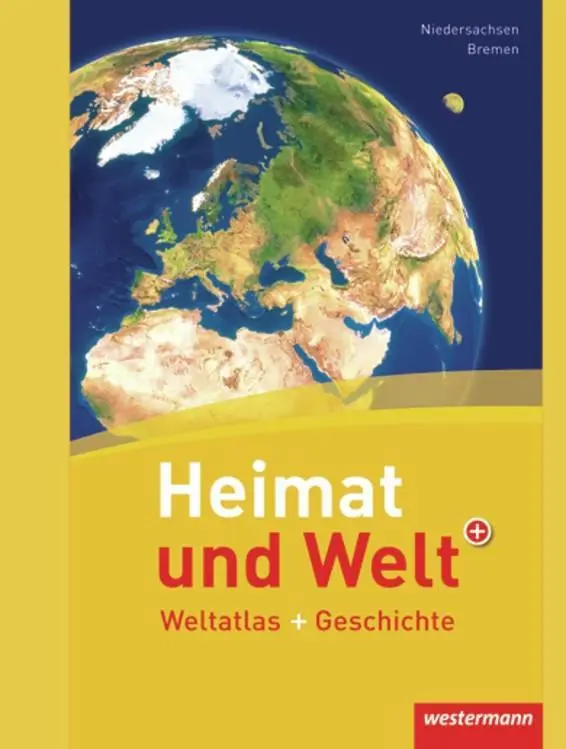 Cover: 9783141002669 | Heimat und Welt Weltatlas + Geschichte. Niedersachsen und Bremen