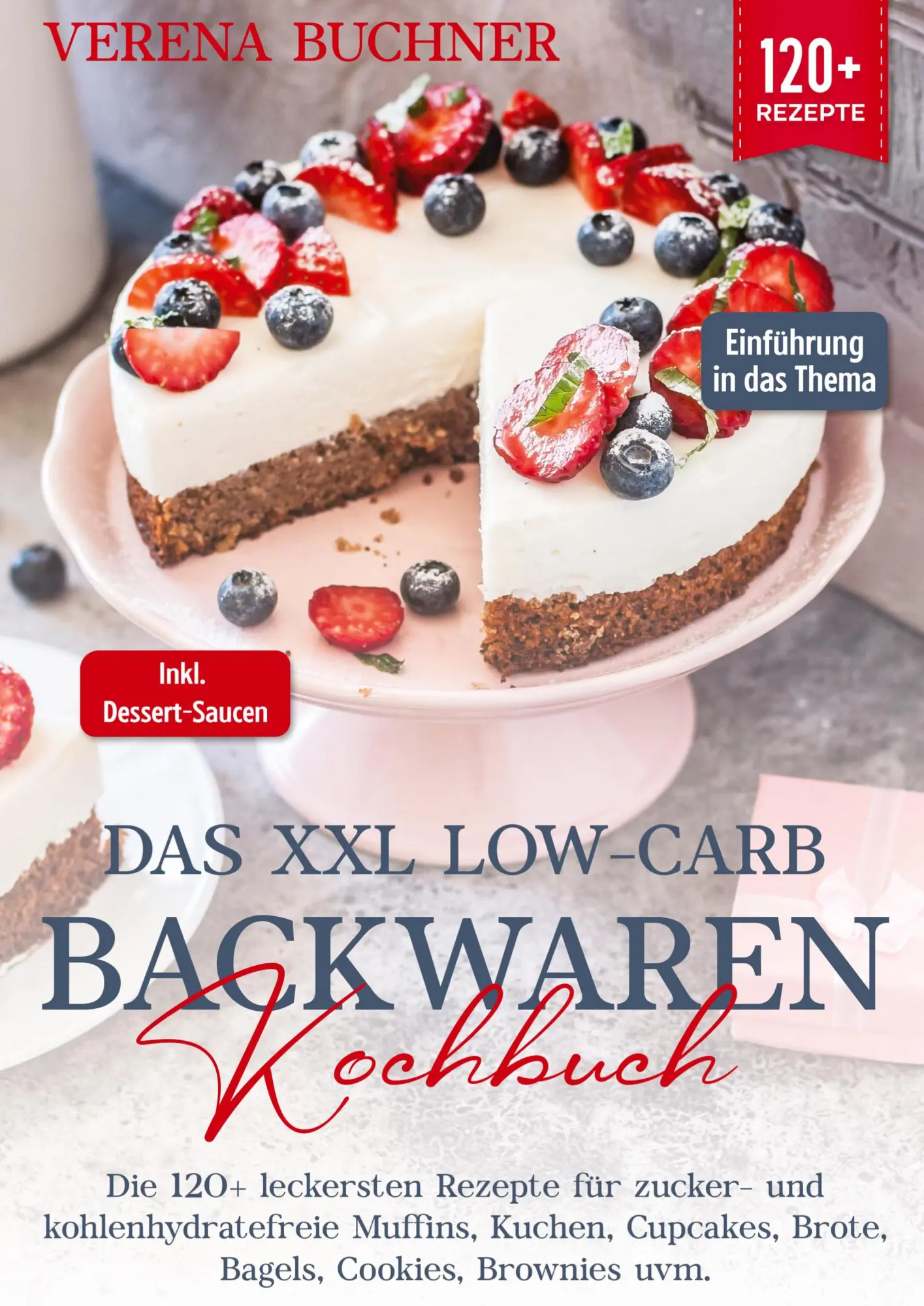 Cover: 9783384032669 | Das XXL Low-Carb Backwaren Kochbuch | Verena Buchner | Taschenbuch