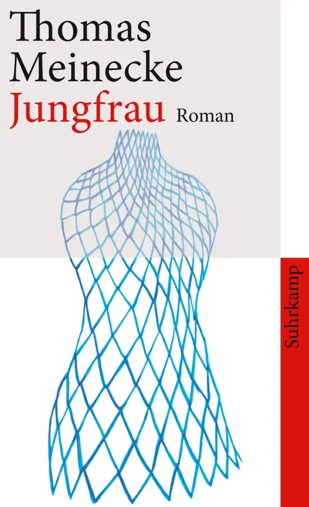 Cover: 9783518462669 | Jungfrau | Roman | Thomas Meinecke | Taschenbuch | 346 S. | Deutsch