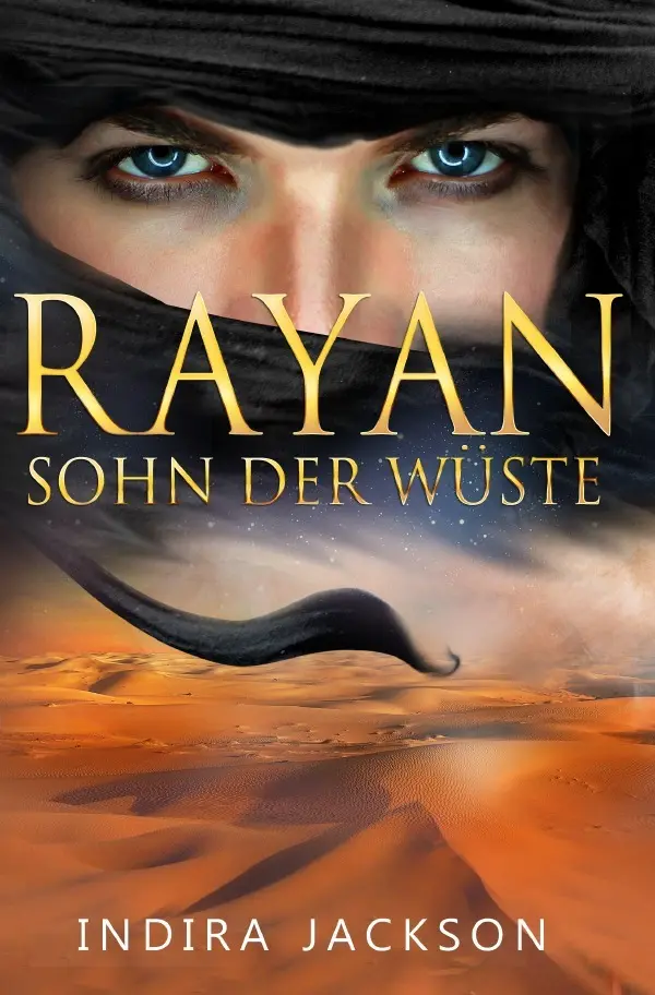 Cover: 9783737562669 | Rayan / Rayan - Sohn der Wüste | Indira Jackson | Taschenbuch | 396 S.