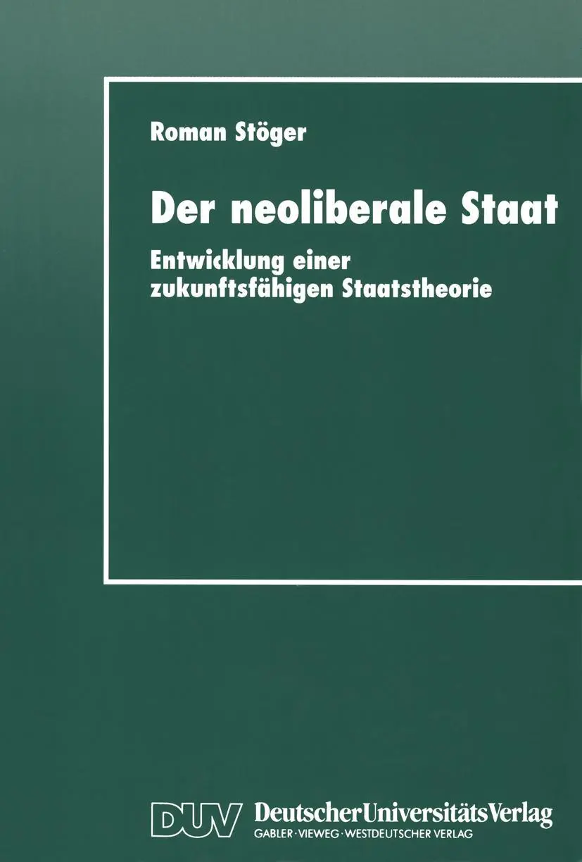Cover: 9783824442669 | Der neoliberale Staat | Roman Stöger | Taschenbuch | xiii | Deutsch