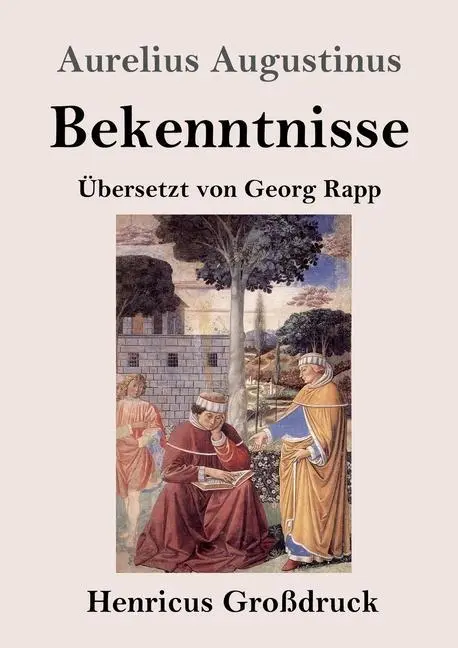 Cover: 9783847832669 | Bekenntnisse (Großdruck) | Aurelius Augustinus | Taschenbuch | 248 S.