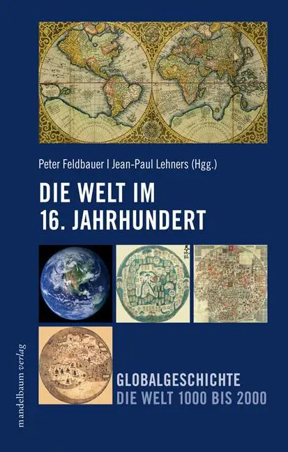 Cover: 9783854762669 | Die Welt im 16. Jahrhundert | Taschenbuch | 383 S. | Deutsch | 2008
