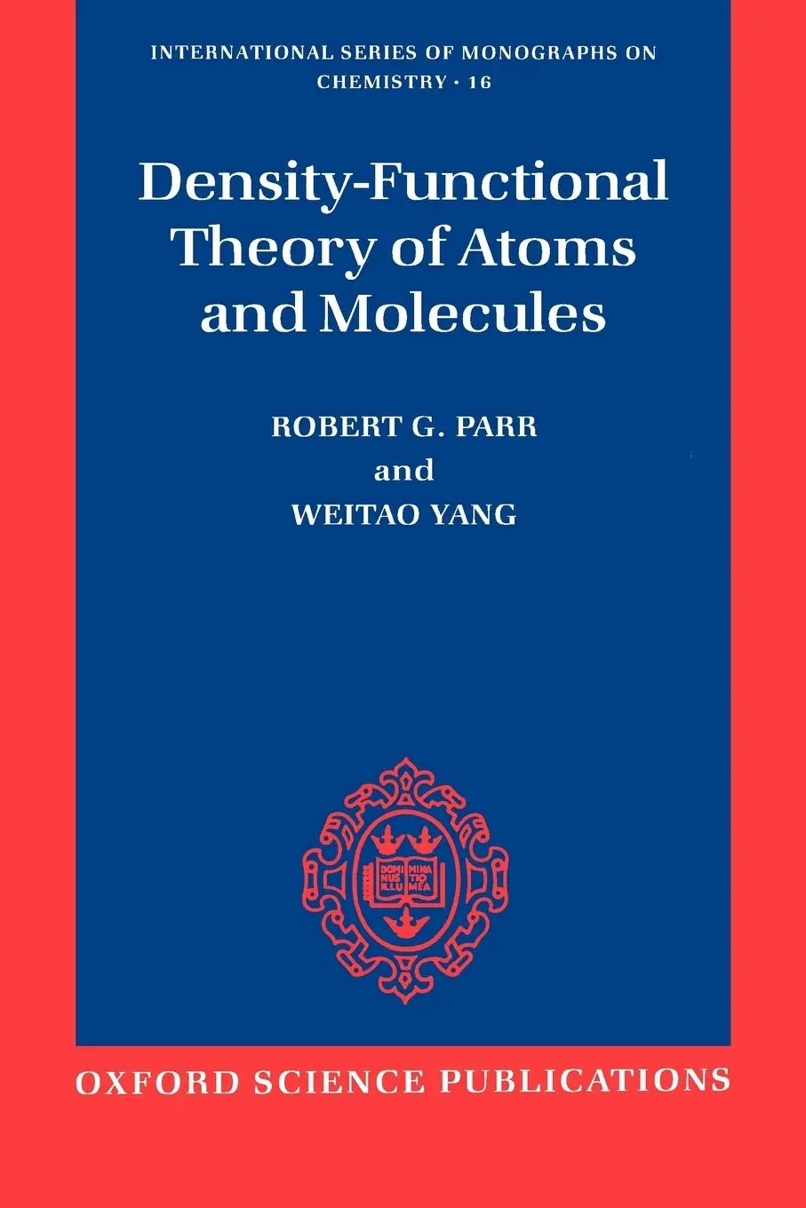 Cover: 9780195092769 | Density-Functional Theory of Atoms and Molecules | Parr (u. a.) | Buch