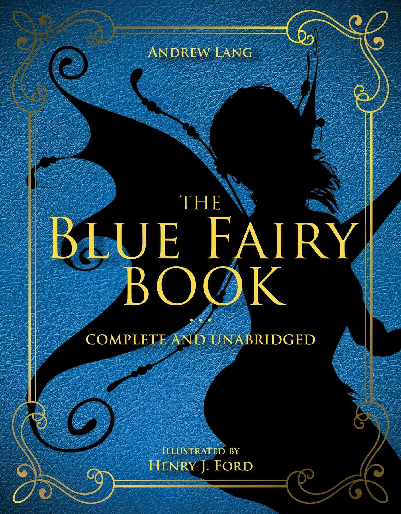 Cover: 9781631582769 | BLUE FAIRY BK | Complete and Unabridged | Andrew Lang | Buch | 2019