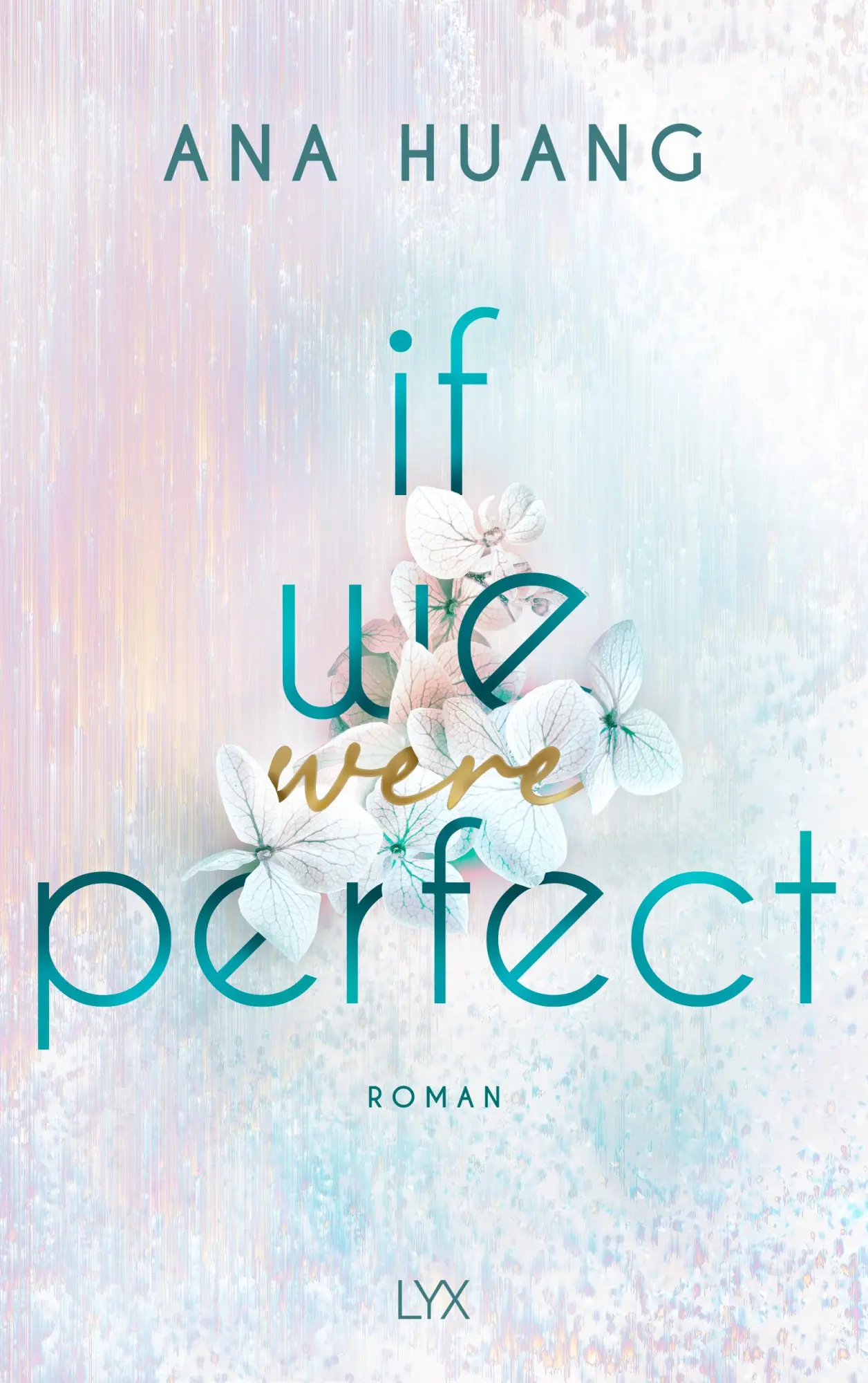 Cover: 9783736322769 | If We Were Perfect | Ana Huang | Taschenbuch | 400 S. | Deutsch | 2025
