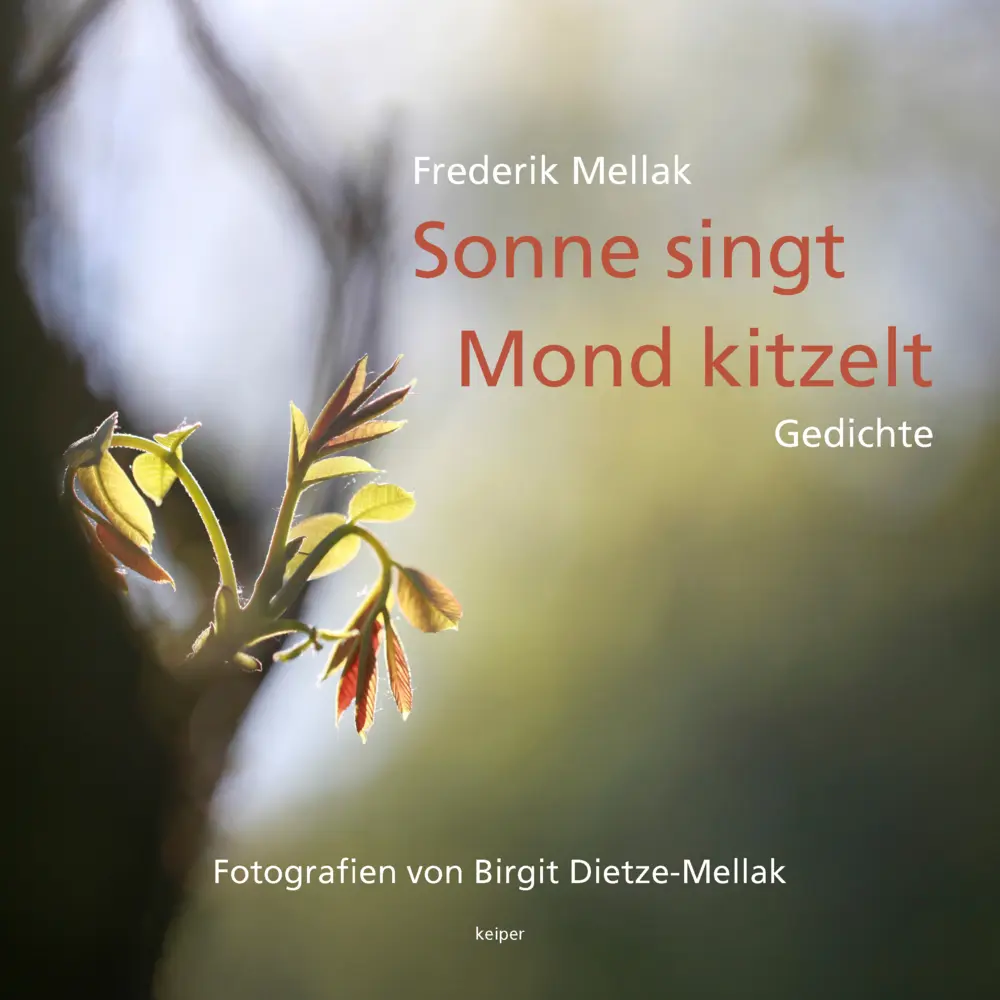 Cover: 9783903322769 | SONNE SINGT MOND KITZELT | Gedichte | Frederik Mellak | Buch | 80 S.