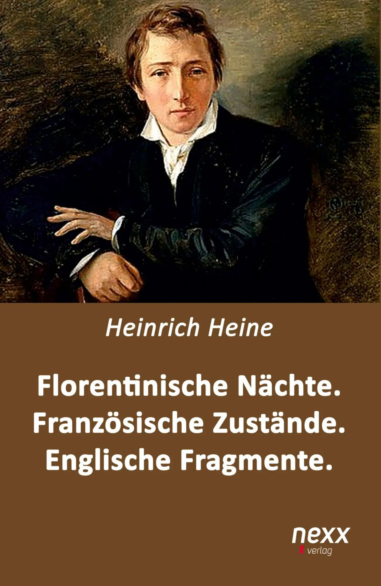 Cover: 9783958702769 | Florentinische Nächte. Französische Zustände. Englische Fragmente