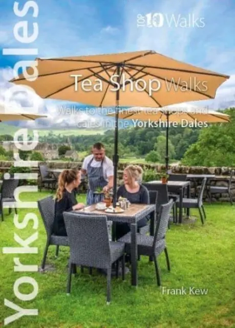 Cover: 9781908632869 | Top 10 Yorkshire Dales Tea Shop Walks | Frank Kew | Taschenbuch | 2021