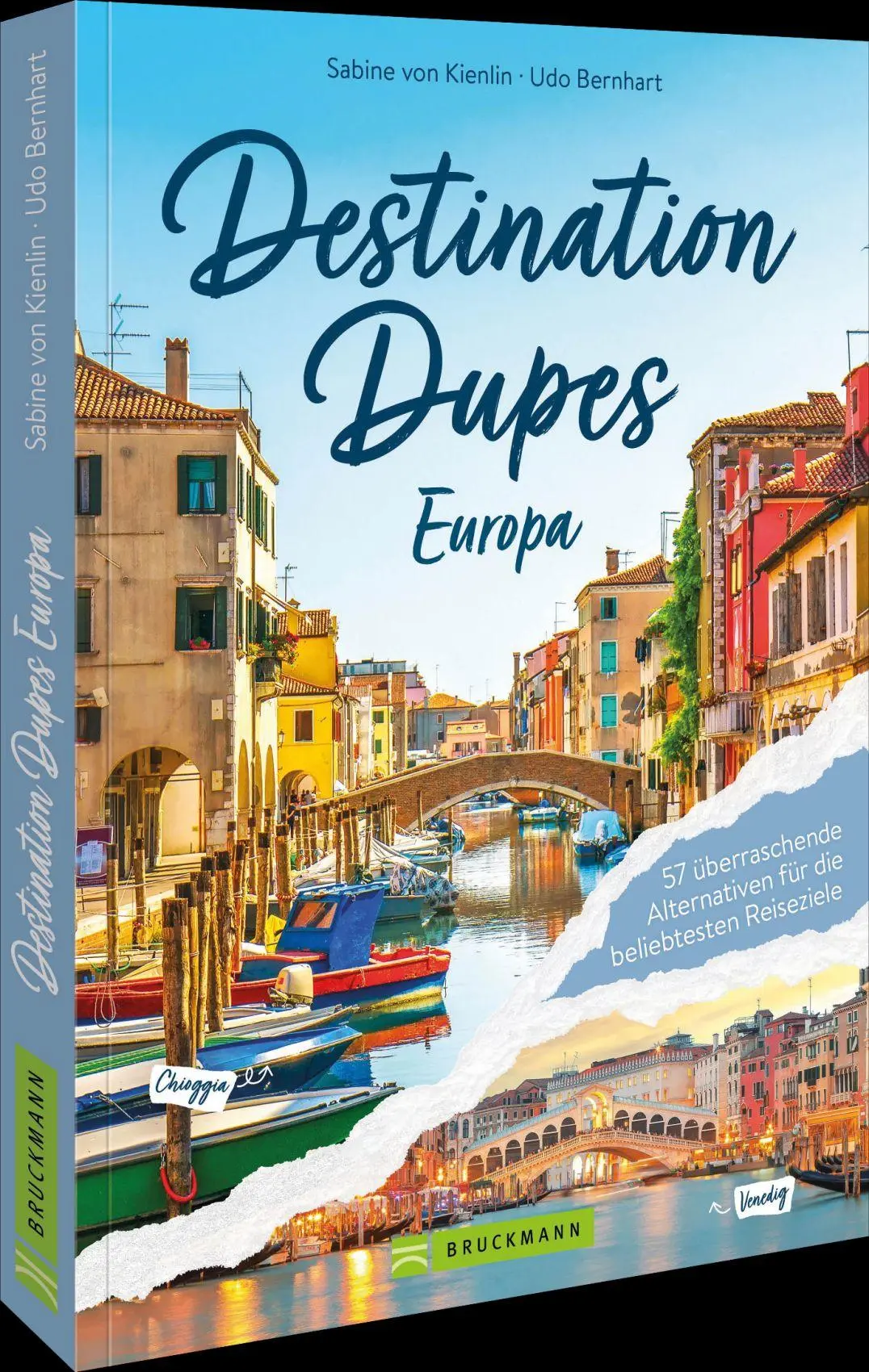 Cover: 9783734332869 | Destination Dupes - Europa neu entdecken | Sabine von Kienlin | Buch