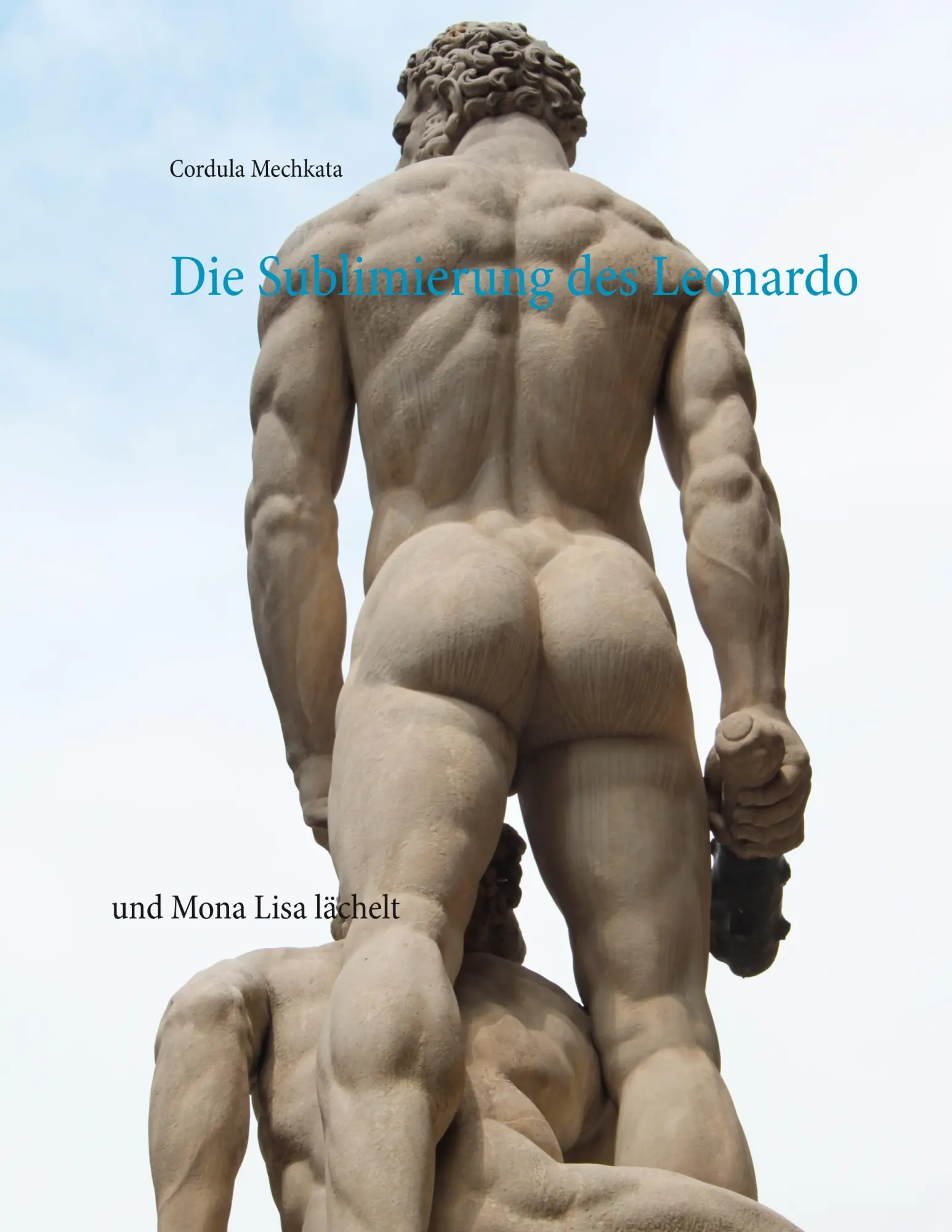 Die Sublimierung des Leonardo: und Mona Lisa lächelt