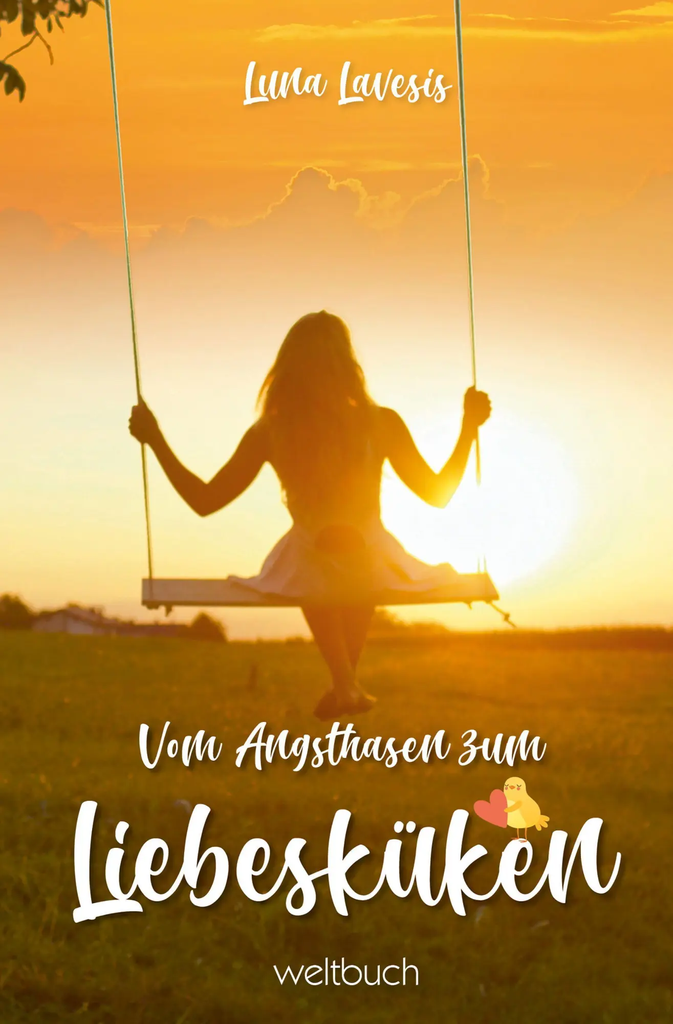 Cover: 9783906212869 | Vom Angsthasen zum Liebesküken | Luna Lavesis (u. a.) | Taschenbuch