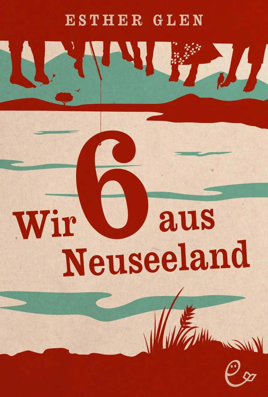 Cover: 9783941172869 | Wir sechs (6 ) aus Neuseeland | Esther Glen | Buch | 217 S. | Deutsch