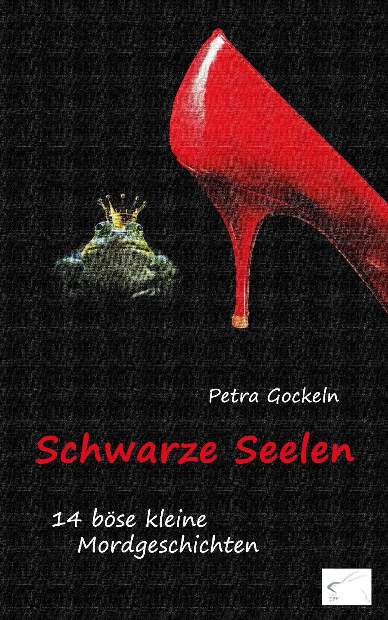 Cover: 9783981392869 | Schwarze Seelen | Mordsmäßige Geschichten | Petra Gockeln | Buch