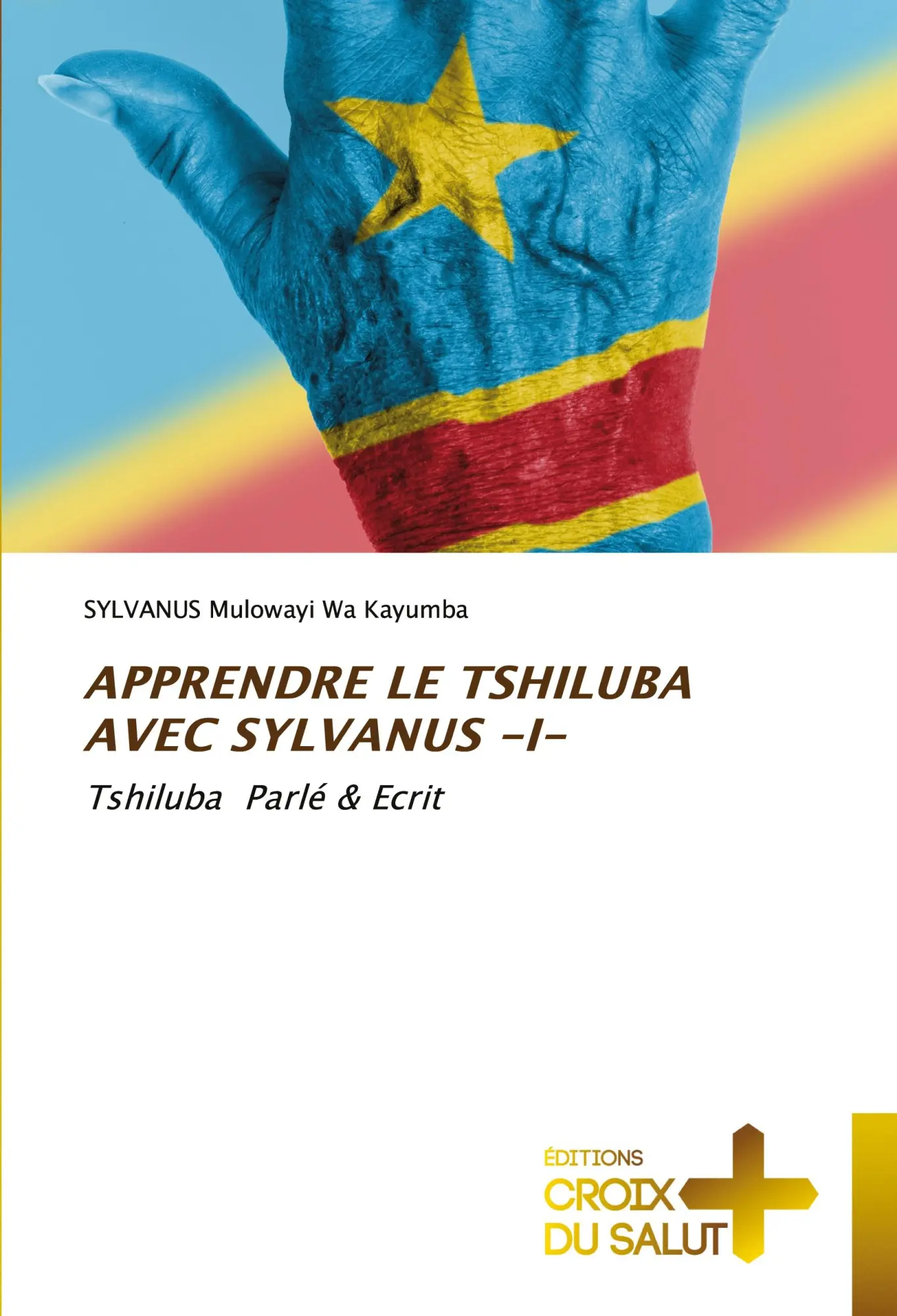 Cover: 9786203842869 | APPRENDRE LE TSHILUBA AVEC SYLVANUS -I- | Tshiluba Parlé &amp; Ecrit