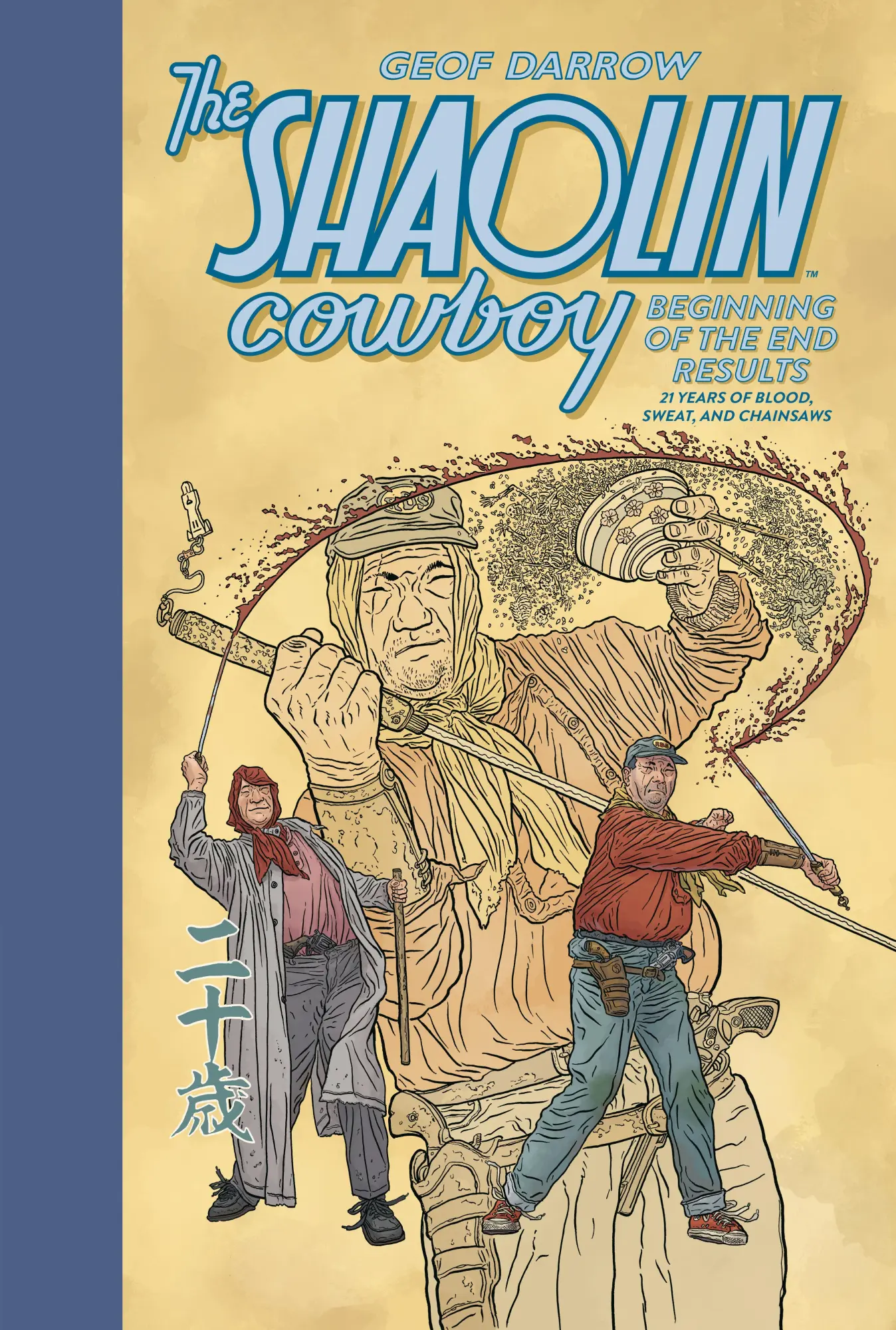 Cover: 9781506752969 | The Shaolin Cowboy: Beginning of the End Results - 21 Years of...