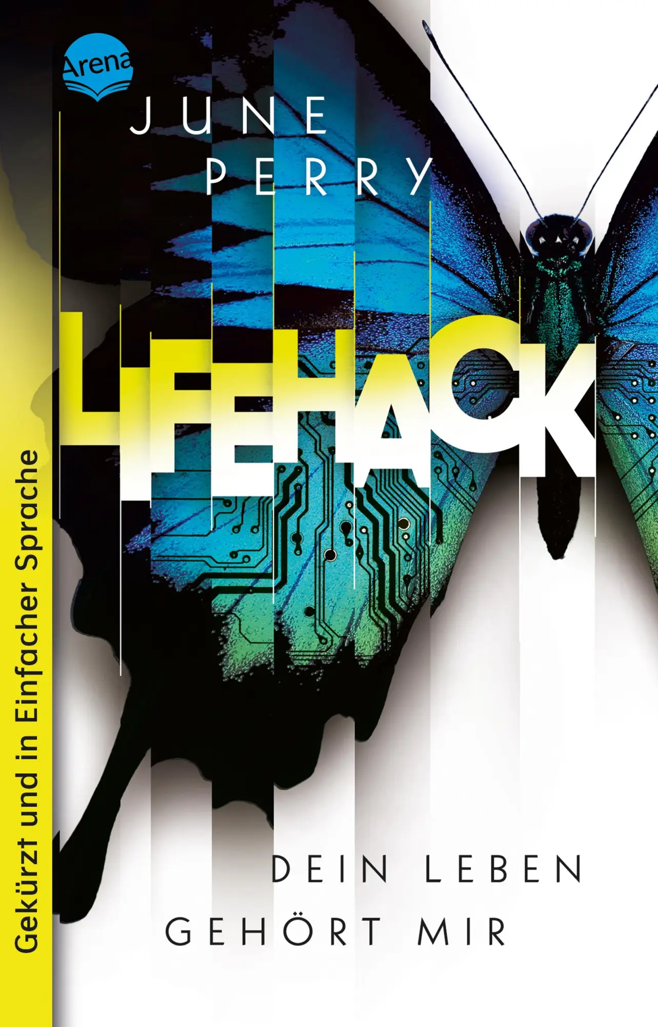 Cover: 9783401512969 | LifeHack. Dein Leben gehört mir | June Perry | Taschenbuch | 224 S.