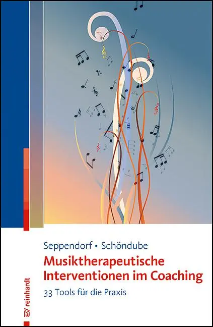 Cover: 9783497032969 | Musiktherapeutische Interventionen im Coaching | Seppendorf (u. a.)