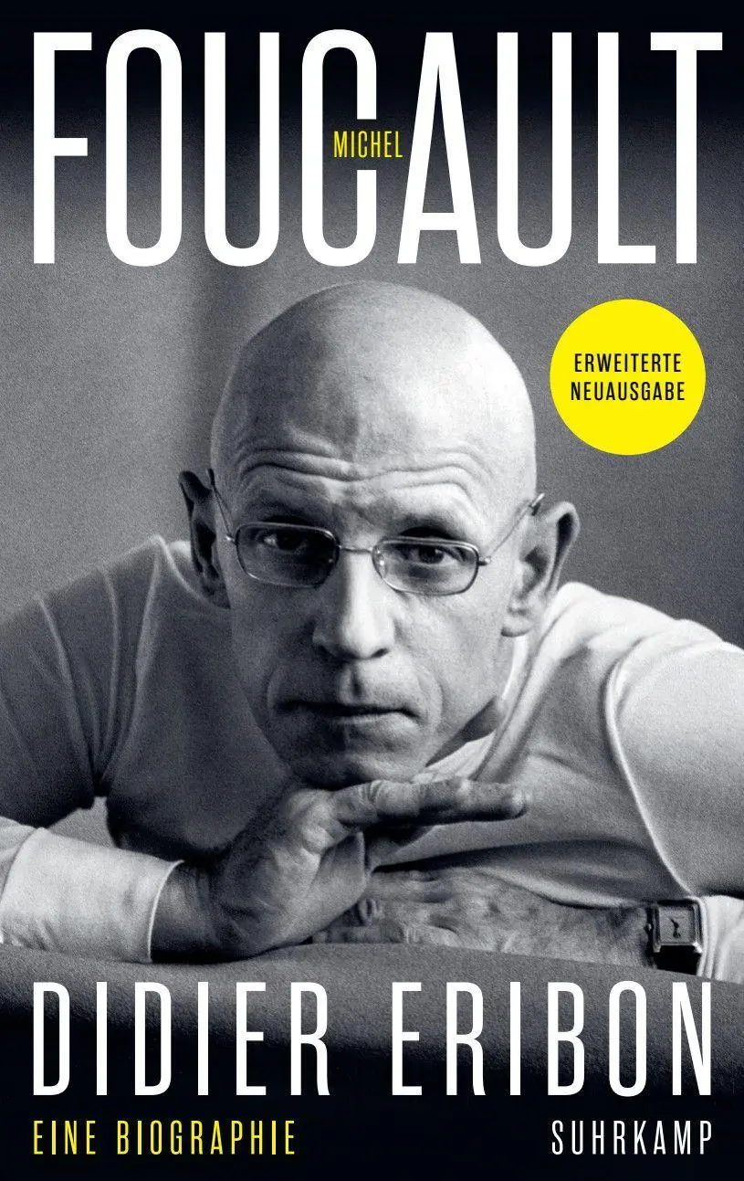 Cover: 9783518432969 | Michel Foucault | Eine Biographie. Erweiterte Neuausgabe | Eribon